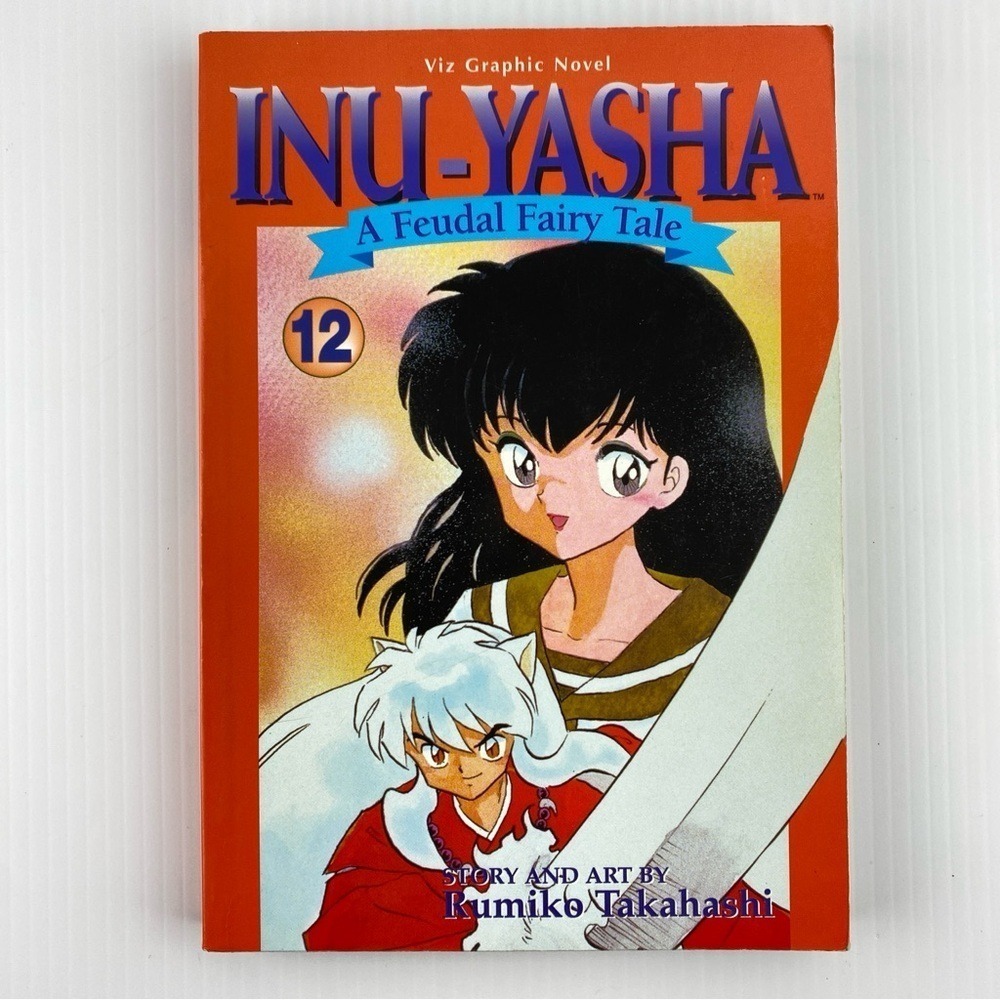 Manga Inu-Yasha A Feudal Fairy Tale 12 by Rumiko Takahashi 1997 Graphic Novel